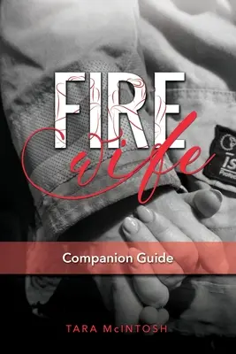 Fire Wife Ghid de însoțire - Fire Wife Companion Guide