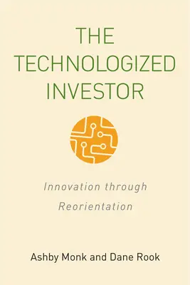 Investitorul tehnologizat: Inovație prin reorientare - The Technologized Investor: Innovation Through Reorientation