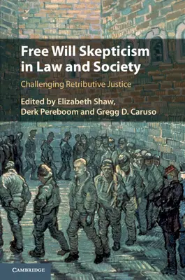 Scepticismul liberului arbitru în drept și societate - Free Will Skepticism in Law and Society