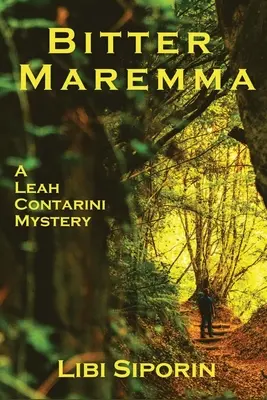 Maremma amară: Un mister Leah Contarini - Bitter Maremma: A Leah Contarini Mystery