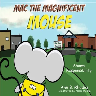 Mac Magnificul Șoarece: Dă dovadă de responsabilitate - Mac the Magnificent Mouse: Shows Responsibility