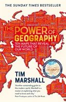 Puterea geografiei - Zece hărți care dezvăluie viitorul lumii noastre - Power of Geography - Ten Maps That Reveal the Future of Our World