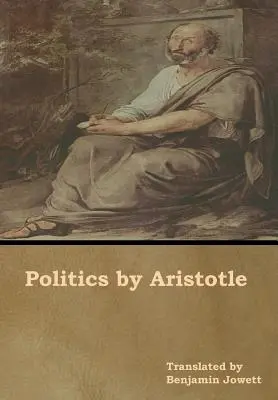 Politica de Aristotel - Politics by Aristotle
