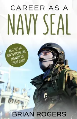 Carieră ca Navy SEAL: Ce fac ei, cum să devii unul și ce ne rezervă viitorul! - Career As a Navy SEAL: What They Do, How to Become One, and What the Future Holds!