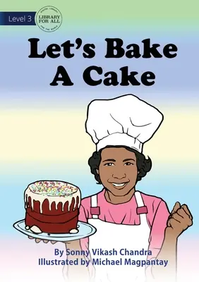 Să coacem un tort - Let's Bake A Cake