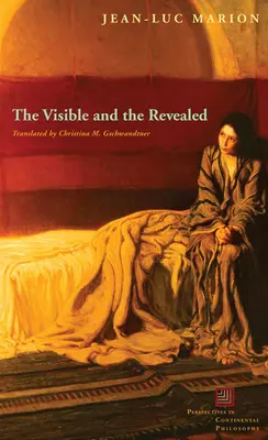 Vizibilul și revelatul - The Visible and the Revealed
