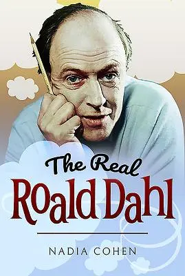 Adevăratul Roald Dahl - The Real Roald Dahl