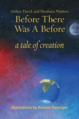 Înainte de a exista un înainte - Before There Was a Before