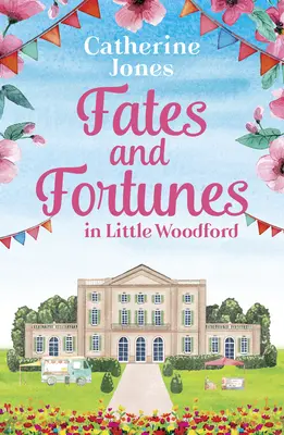 Destine și averi în Little Woodford - Fates and Fortunes in Little Woodford