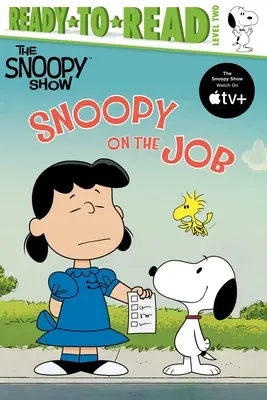 Snoopy la muncă: Ready-To-Read Level 2 - Snoopy on the Job: Ready-To-Read Level 2