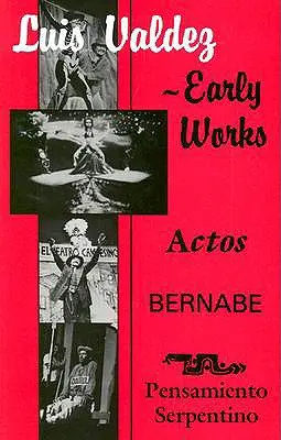 Opere timpurii: Actos, Bernabe & Pensamiento Serpentino - Early Works: Actos, Bernabe & Pensamiento Serpentino