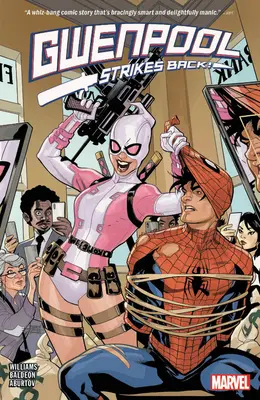 Gwenpool lovește din nou - Gwenpool Strikes Back