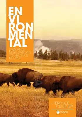 Legislația și reglementările de mediu pentru protecția oamenilor - Environmental Law and Regulations to Protect People