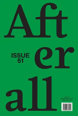 Afterall, 51: Primăvara/vara 2021, numărul 51 - Afterall, 51: Spring/Summer 2021, Issue 51