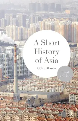 O scurtă istorie a Asiei - A Short History of Asia