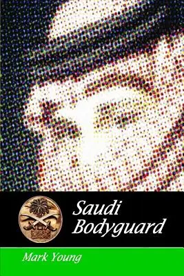 Bodyguardul saudit - Saudi Bodyguard