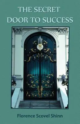 Ușa secretă a succesului - The Secret Door to Success