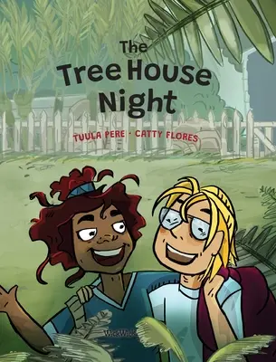 Noaptea în casa din copac - The Tree House Night