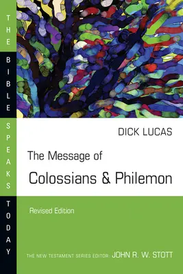 Mesajul din Coloseni și Filimon - The Message of Colossians & Philemon
