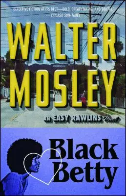 Black Betty, 4: Un roman Easy Rawlins - Black Betty, 4: An Easy Rawlins Novel