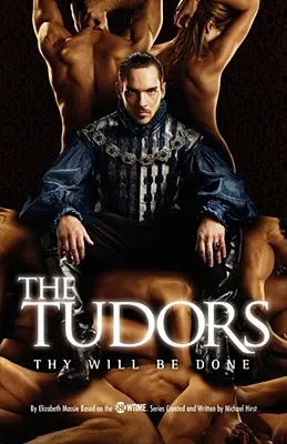 The Tudors: Facă-se voia ta - The Tudors: Thy Will Be Done