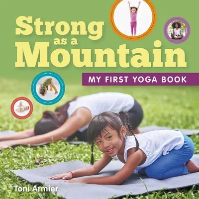 Puternic ca un munte (Prima mea carte de yoga) - Strong as a Mountain (My First Yoga Book)