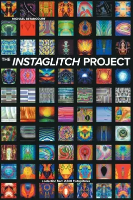 Proiectul Instaglitch - The Instaglitch Project