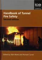 Manual de siguranță împotriva incendiilor în tuneluri - Handbook of Tunnel Fire Safety