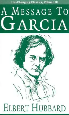 Un mesaj pentru Garcia - A Message to Garcia
