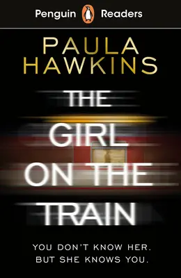 Penguin Readers Nivelul 6: Fata din tren (ELT Graded Reader) - Penguin Readers Level 6: The Girl on the Train (ELT Graded Reader)