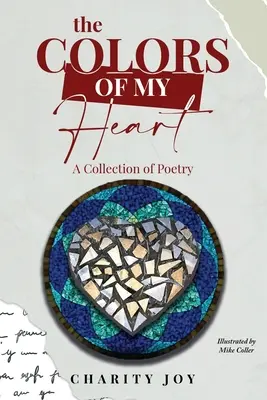 Culorile inimii mele: O colecție de poezii - The Colors of my Heart: A Collection of Poetry