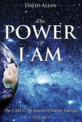 Puterea lui EU SUNT - Volumul 3 - The Power of I AM - Volume 3