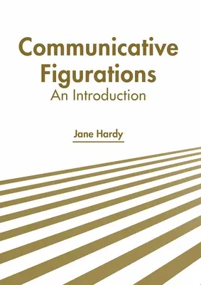 Figurații comunicative: O introducere - Communicative Figurations: An Introduction