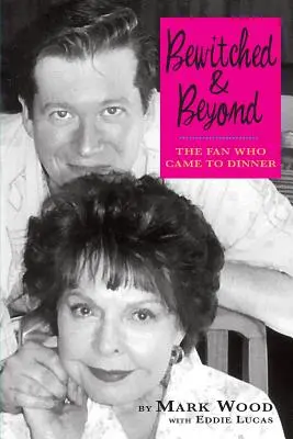 Bewitched and Beyond: Fanul care a venit la cină - Bewitched and Beyond: The Fan Who Came to Dinner