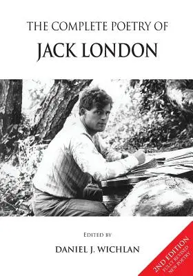 Poezia completă a lui Jack London - The Complete Poetry of Jack London