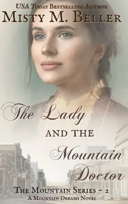 Doamna și doctorul de munte - The Lady and the Mountain Doctor