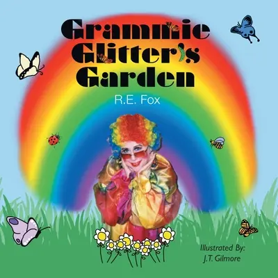 Grădina lui Grammie Glitter - Grammie Glitter's Garden