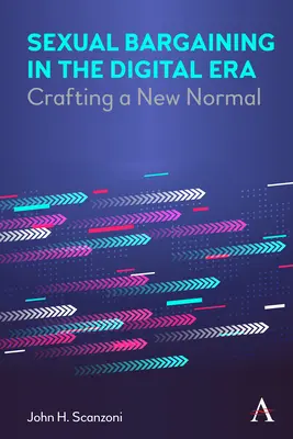 Negocierea sexuală în era digitală: Crearea unei noi normalități - Sexual Bargaining in the Digital Era: Crafting a New Normal