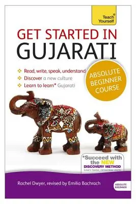 Începeți în Gujarati Absolute Beginner Course: The Essential Introduction to Reading, Writing, Speaking and Understanding a New Language - Get Started in Gujarati Absolute Beginner Course: The Essential Introduction to Reading, Writing, Speaking and Understanding a New Language