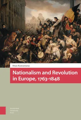 Naționalism și revoluție în Europa, 1763-1848 - Nationalism and Revolution in Europe, 1763-1848