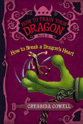Cum să-ți dresezi dragonul: How to Break a Dragon's Heart - How to Train Your Dragon: How to Break a Dragon's Heart