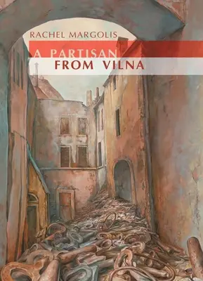 Un partizan din Vilna - A Partisan from Vilna