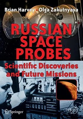 Sondele spațiale rusești: Descoperiri științifice și misiuni viitoare - Russian Space Probes: Scientific Discoveries and Future Missions