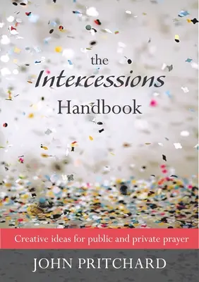 Manualul de mijlociri - The Intercessions Handbook