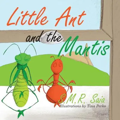 Furnicuța și Mantis: Numără-ți binecuvântările - Little Ant and the Mantis: Count Your Blessings