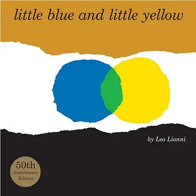 Micul albastru și micul galben - Little Blue and Little Yellow