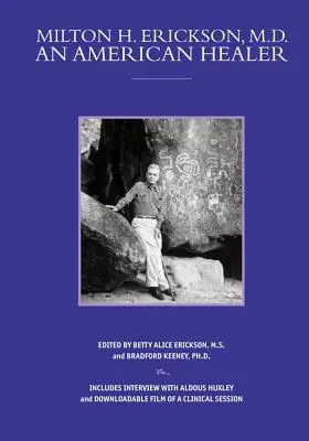 Milton H. Erickson, MD, un vindecător american [Cu DVD] - Milton H. Erickson, MD, an American Healer [With DVD]
