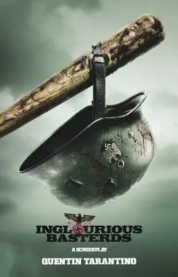 Inglorious Basterds: Un scenariu - Inglorious Basterds: A Screenplay