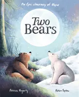 Doi urși - O călătorie epică a speranței - Two Bears - An epic journey of hope