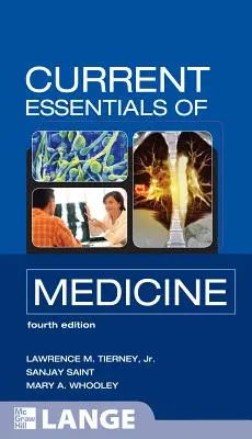 Esențialul actual al medicinei - Current Essentials of Medicine